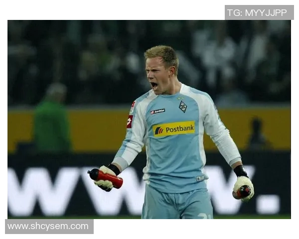 特尔施特根：从青涩门将到世界顶级守护者的辉煌历程与成就分析